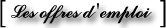 Offres d'emploi